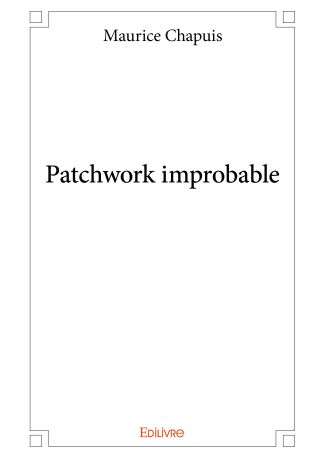 Patchwork improbable