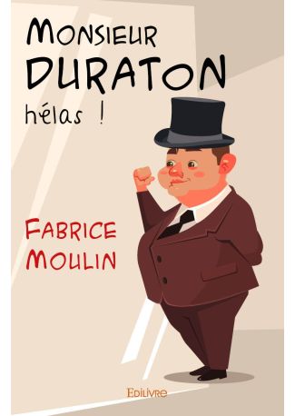 Monsieur Duraton (hélas !)