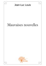 Mauvaises nouvelles