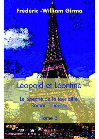 Léopold et Léontine - Tome 3