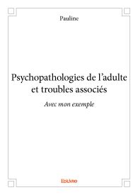 Psychopathologies de l’adulte et troubles associés