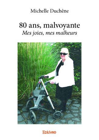 80 ans, malvoyante