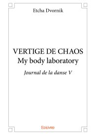 VERTIGE DE CHAOS My body laboratory