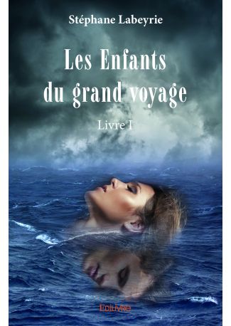 Les Enfants du grand voyage – Tome 1
