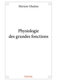 Physiologie des grandes fonctions