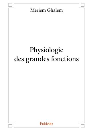 Physiologie des grandes fonctions