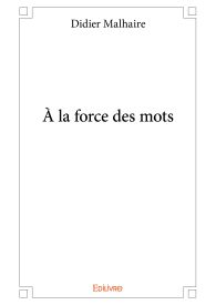 À la force des mots