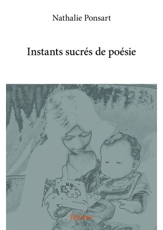 Instants sucrés de poésie