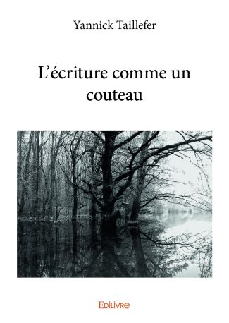 L'écriture comme un couteau