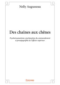 Des chaînes aux chênes