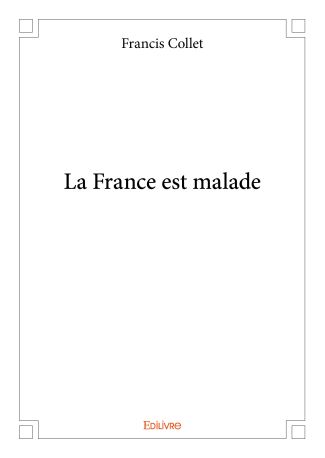 La France est malade