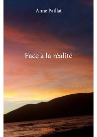 Face à la réalité