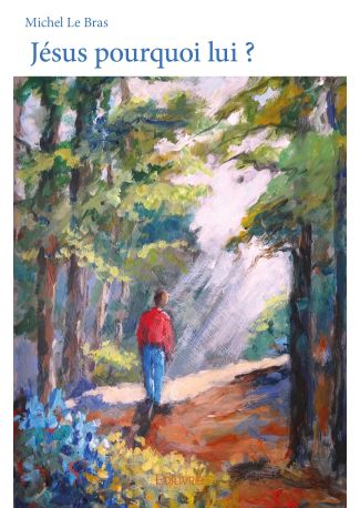 Jésus pourquoi lui ?