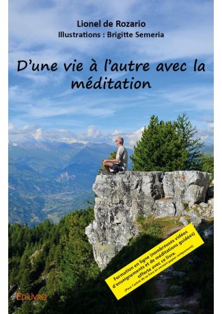 D'une vie à l'autre avec la méditation