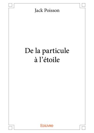 De la particule à l’étoile