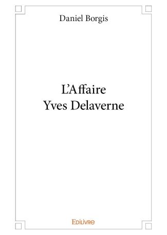 L'Affaire Yves Delaverne