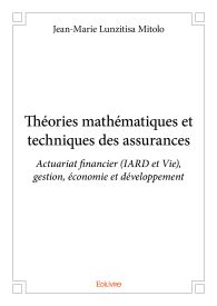 Théories mathématiques et techniques des assurances