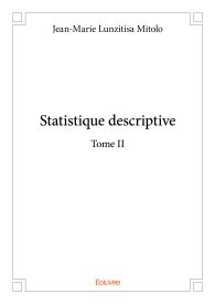 Statistique descriptive - Tome II