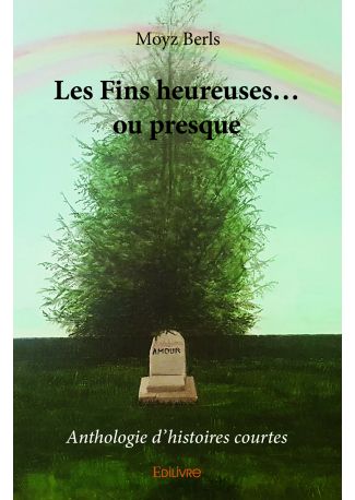 Les Fins heureuses... ou presque