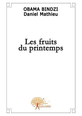 Les Fruits du Printemps
