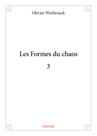 Les Formes du chaos - Tome 3