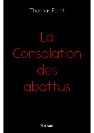 La Consolation des abattus