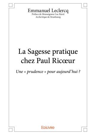 La Sagesse pratique chez Paul Ricœur