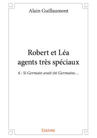 Robert et Léa agents très spéciaux 6