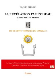 La Révélation par l'oiseauDjihad Allahu Akhbar