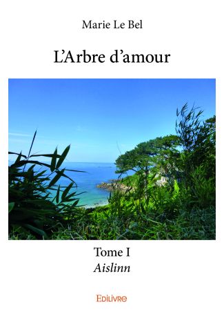 L'Arbre d'amour - Tome I