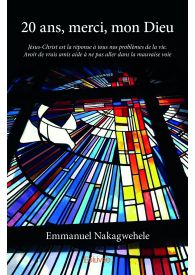 20 ans, merci, mon Dieu