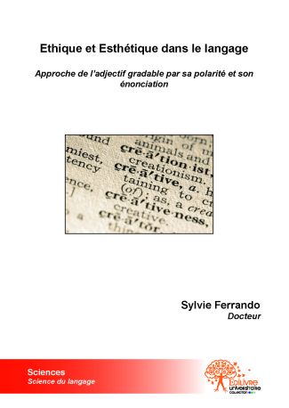 Ethique et Esthétique dans le langage