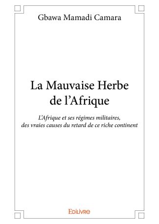 La Mauvaise Herbe de l’Afrique