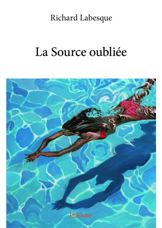 La Source oubliée