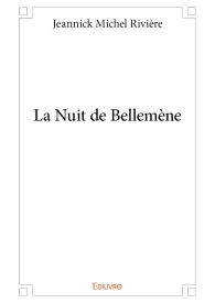 La Nuit de Bellemène