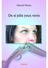 De si jolis yeux verts