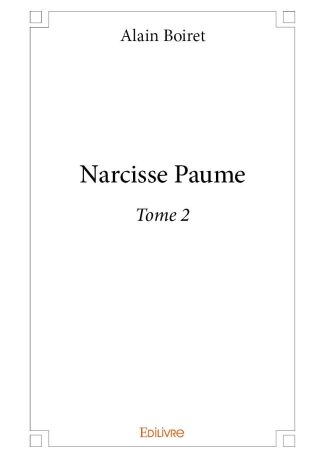 Narcisse Paume – Tome 2