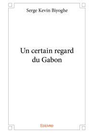 Un certain regard du Gabon