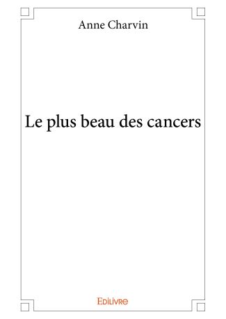 Le plus beau des cancers