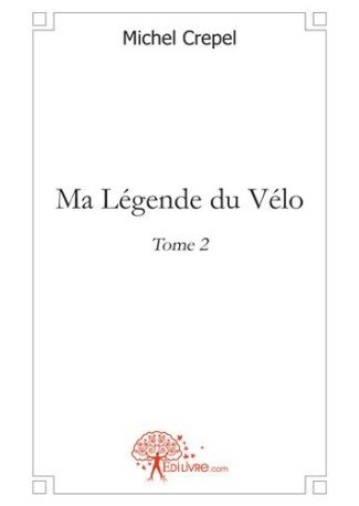 Ma Légende du Vélo - Tome 2