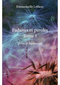 Fadaises et paroles - Tome 1