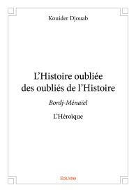 L’Histoire oubliée des oubliés de l’Histoire