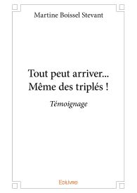 Tout peut arriver... Même des triplés !