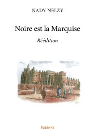 Noire est la Marquise - Réédition