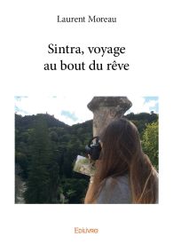 Sintra, voyage au bout du rêve