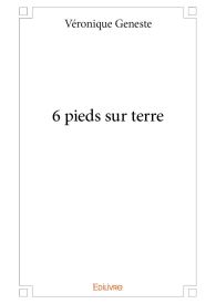 6 pieds sur terre