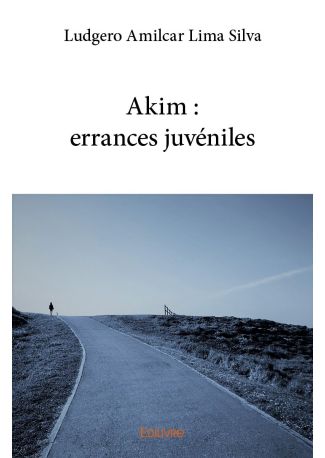 Akim : errances juvéniles