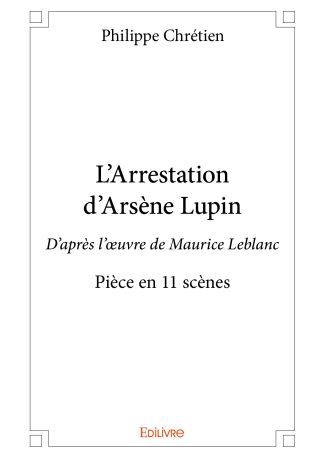 L'Arrestation d'Arsène Lupin