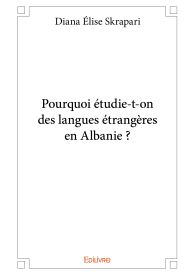 Pourquoi étudie-t-on des langues étrangères en Albanie ?