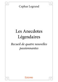 Les Anecdotes Légendaires